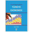 Temel Gstergelerle Trkiye Ekonomisi Ekin Yaynlar