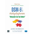 DSM 5i Kolaylatran Klinisyenler iin Tan Rehberi Nobel Akademik Yaynclk