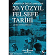 20. Yzyl Felsefe Tarihi Christian Delacampagne   Bankas Kltr Yaynlar