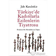 Trkiyede Kadnlarla Ezilenlerin Tiyatrosu Agora Kitapl