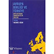 Avrupa Birlii ve Trkiye Agora Kitapl