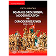 Osmanl Ordusunda Modernizasyon ve Demodernizasyon 1826 1918 Dou Kitabevi
