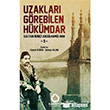 Uzaklar Grebilen Hkmdar - 1 Sultan kinci Abdlhamid Han Hamidiye Kitaplar