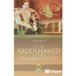 Sultan 2. Abdlhamid ve Dnemi Osmanl Devleti Kayhan Yaynlar