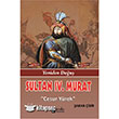 Sultan 4. Murat - Yeniden Dou - Cesur Yrek Parola Yaynlar