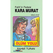 Fatih`in Fedaisi Kara Murat 2 - lm Yolu Toker Yaynlar
