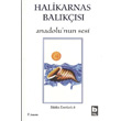 Halikarnas Balks Anadolu nun Sesi Btn Eserleri 8 Bilgi Yaynevi