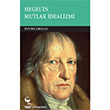 Hegel`in Mutlak dealizmi Belge Yaynlar
