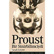 Proust Bir Sinirbilimciydi Boazii niversitesi Yaynevi