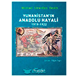 Yunanistann Anadolu Hayali 1919 1922 Tarihi Kitabevi