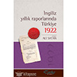 ngiliz Yllk Raporlarnda Trkiye 1922 Tarihi Kitabevi