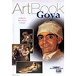 Art Book-Goya Tutkulu Bir roni Ustas Dost Kitabevi Yaynlar
