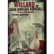 Willard ve Onun Bowling Kupalar Sapkn Bir Roman Altkrkbe Yaynlar