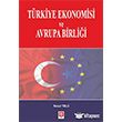 Trkiye Ekonomisi ve Avrupa Birlii Ekin Basm Yayn