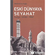 Eski Dnyaya Seyahat Suriye- rdn- Msr izgi Kitabevi Yaynlar