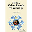 Nobel Orhan Pamuk ve Yazarl Doruk Yaynlar