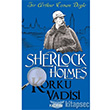 Sherlock Holmes Korku Vadisi Kaldrm Yaynlar