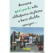 Anneme Gezi Park`nda Olduumu Syleme O Beni Okulda Sanyor... Parmen Yaynlar