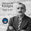 Sevgi ve Ac Mehmet Ali Kzlgz