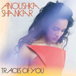 Traces Of You Anoushka Shankar
