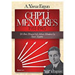CHP`li Menderes (1931 1945) Boyut Yayn Grubu