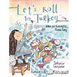 Lets Roll in Turkey Trkiyeyi Geziyoruz Kumdan Kale Yaynlar