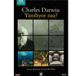 What Darwin Didn`T Know Charles Darwin Yanlyor Mu?