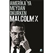 Amerikaya Meydan Okurken Malcolm X Pnar Yaynclk
