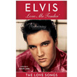 Elvis Love Me Tender The Love Songs Elvis Presley