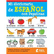 Mi Diccionario de Espanol Con Pegatinas Nans Publishing