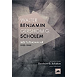 Walter Benjamin - Gershom Scholem Mektuplamalar 1932 1940 Gershom Scholem Kolektif Kitap