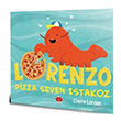 Lorenzo Pizza Seven Istakoz Claire Lordon Mikado Yaynlar