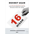 16 Nisan 15 16 Temmuzdan Cumhurbakanl Sistemine Trkiyenin Demokratik Birlii Mcadelesinde Yeni Aama Alfa Yaynlar