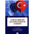 Avrupa Birlii 2020 Stratejisi ve Trkiye Gazi Kitabevi