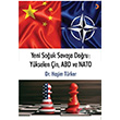 Yeni Souk Savaa Doru: Ykselen in, ABD ve NATO Haim Trker Cinius Yaynlar