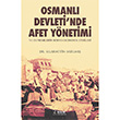 Osmanl Devleti`nde Afet Ynetimi deal Kltr Yaynclk