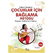 ocuklar in Balama Metodu - Balama Mthod for Children Hakan akmak Beste Yaynlar