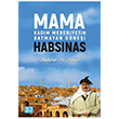 Mama Habsinas - Kadim Medeniyetin Batmayan Gnei  Mehmet Ali Aslan Nota Bene Yaynlar
