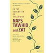 In the Education of Tasawwuf Nafs Tawhid and Zat  skdarl Mehmed Nasuhi Halveti H Yaynlar