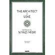 The Architect of Love Niyazi Msri Kopernik Kitap