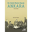 Bir Edebi Muhit Olarak Ankara 1923 1980 Necati Tonga olpan Kitap