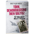 Trk Demokrasisine nen Balyoz Ahmet Yaar Akkaya Mhr Kitapl