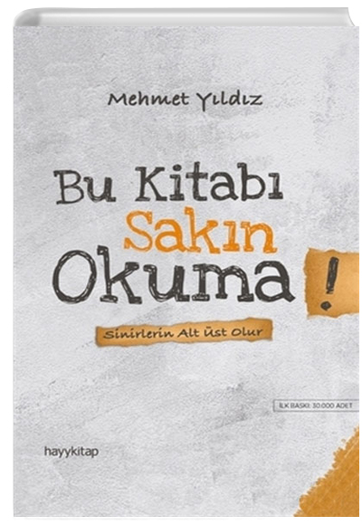 Bu Kitab Sakn Okuma! Sinirlerin Alt st Olur Mehmet Yldz Hayy kitap