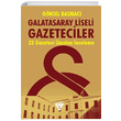Galatasaray Liseli Gazeteciler Gksel Basmac Urzeni Yaynclk