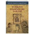 Trkiye Ermenileri Tarihi 1461 1961 Levon Panos Dabayan Yedirenk Kitaplar