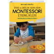 Evde ve Okulda Adm Adm Montessori Etkinlikleri rem Savc Krolu Kakns Yaynlar