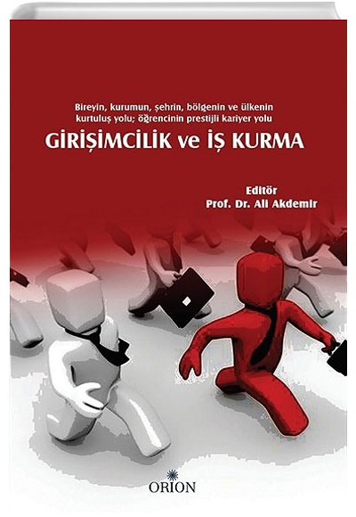 Giriimcilik ve  Kurma Ali Akdemir Orion Kitabevi