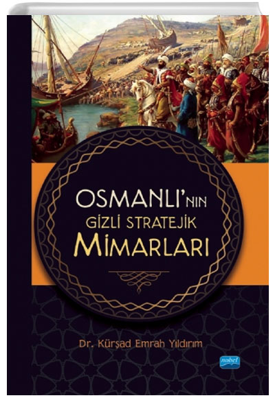 Osmanlnn Gizli Stratejik Mimarlar Nobel Yaynevi