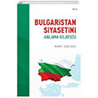 Bulgaristan Siyasetini Anlama Klavuzu Mehmet Uur Ekinci Seta Yaynlar