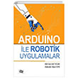 Arduno le Robotik Uygulamalar An Yaynclk